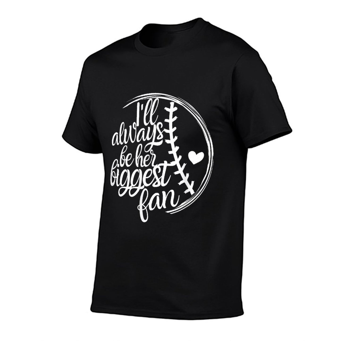 Softball Mom, Softball Gift Ill Always Be Biggest Fan Comfortable T-Shirt