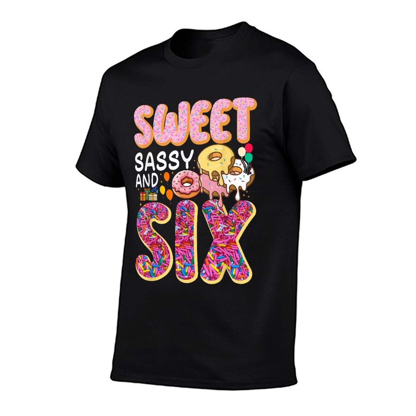 Sweet Sassy And Six Birthday For Girls 6 Year Old Durable T-Shirt