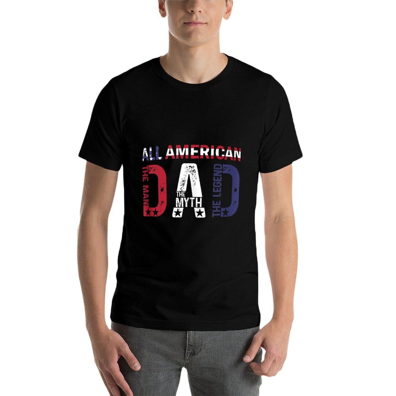 All American Dad The Man The Myth The Legend  Graphic-printed T-Shirt