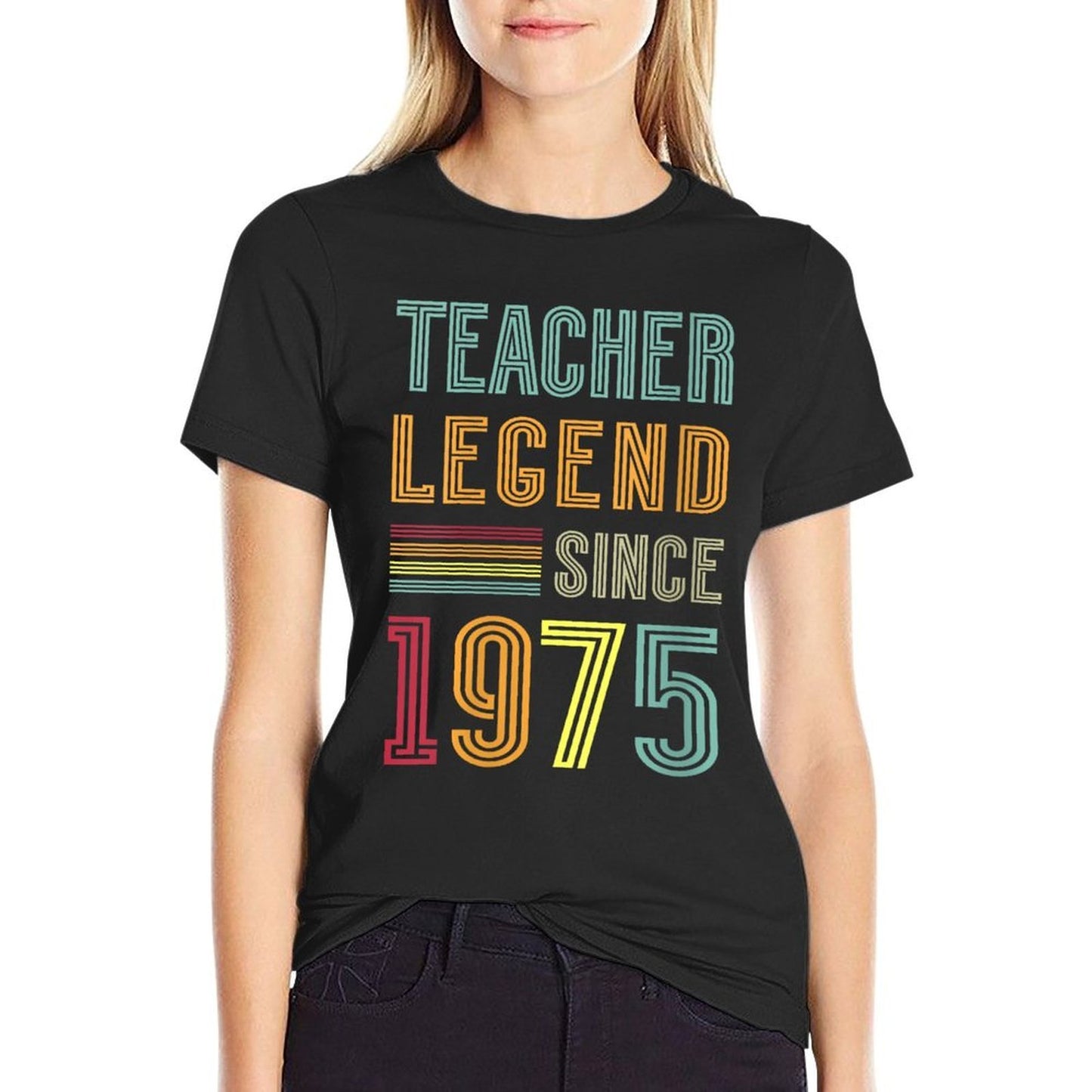Womens Teaching Legend 1975 50 Years School 50th Birthday Teacher Affordable Price T-Shirt