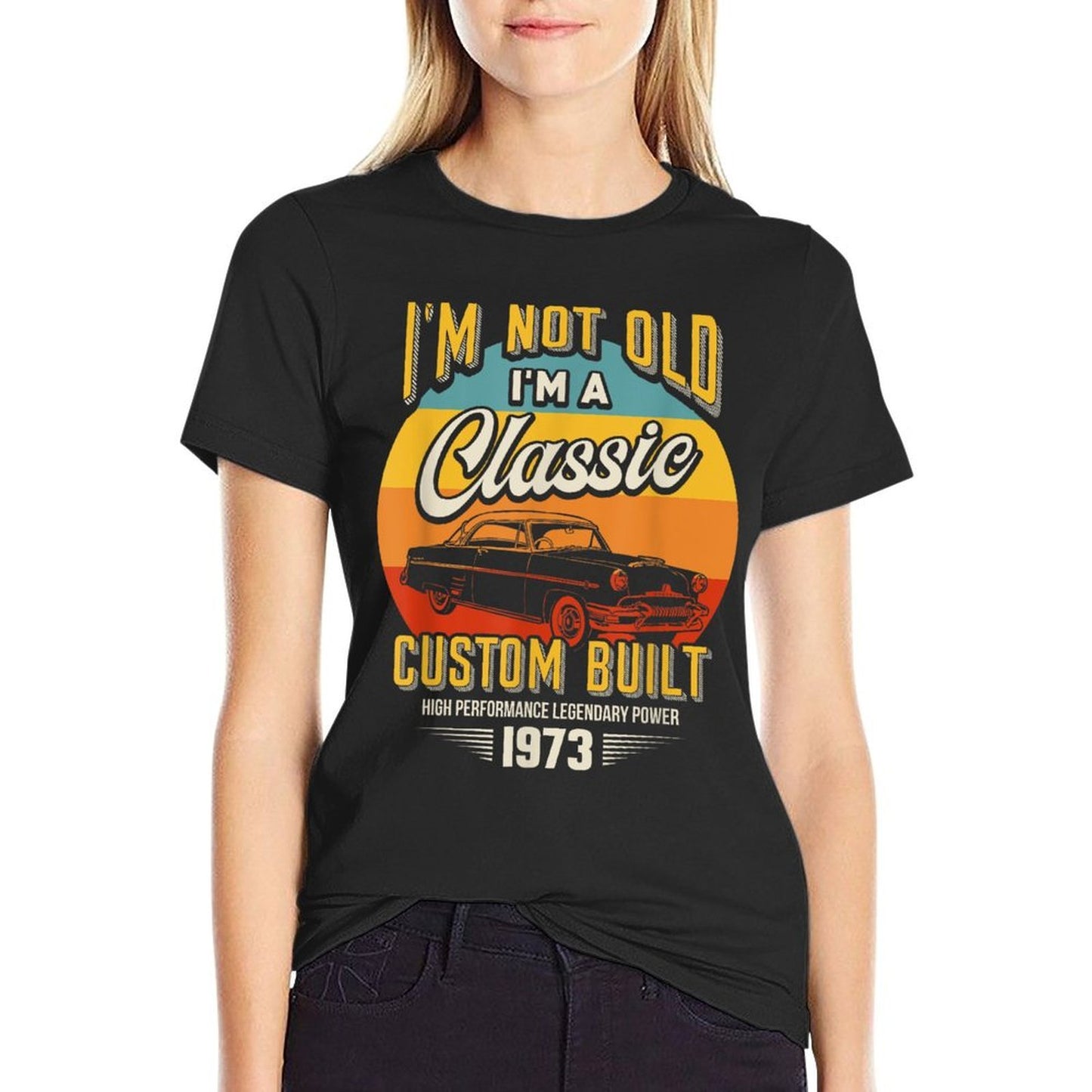 Vintage I'm Not Old I'm A Classic Born 1973 50th Birthday Quick-drying T-Shirt