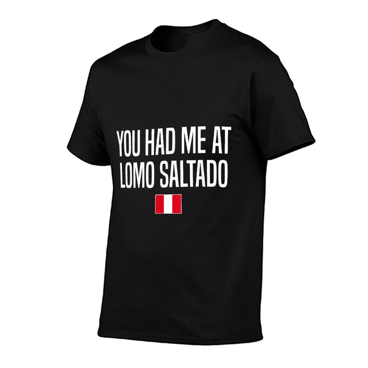 You Had Me At Lomo Saltado Peruvian Food Peru Moisture-wicking T-Shirt