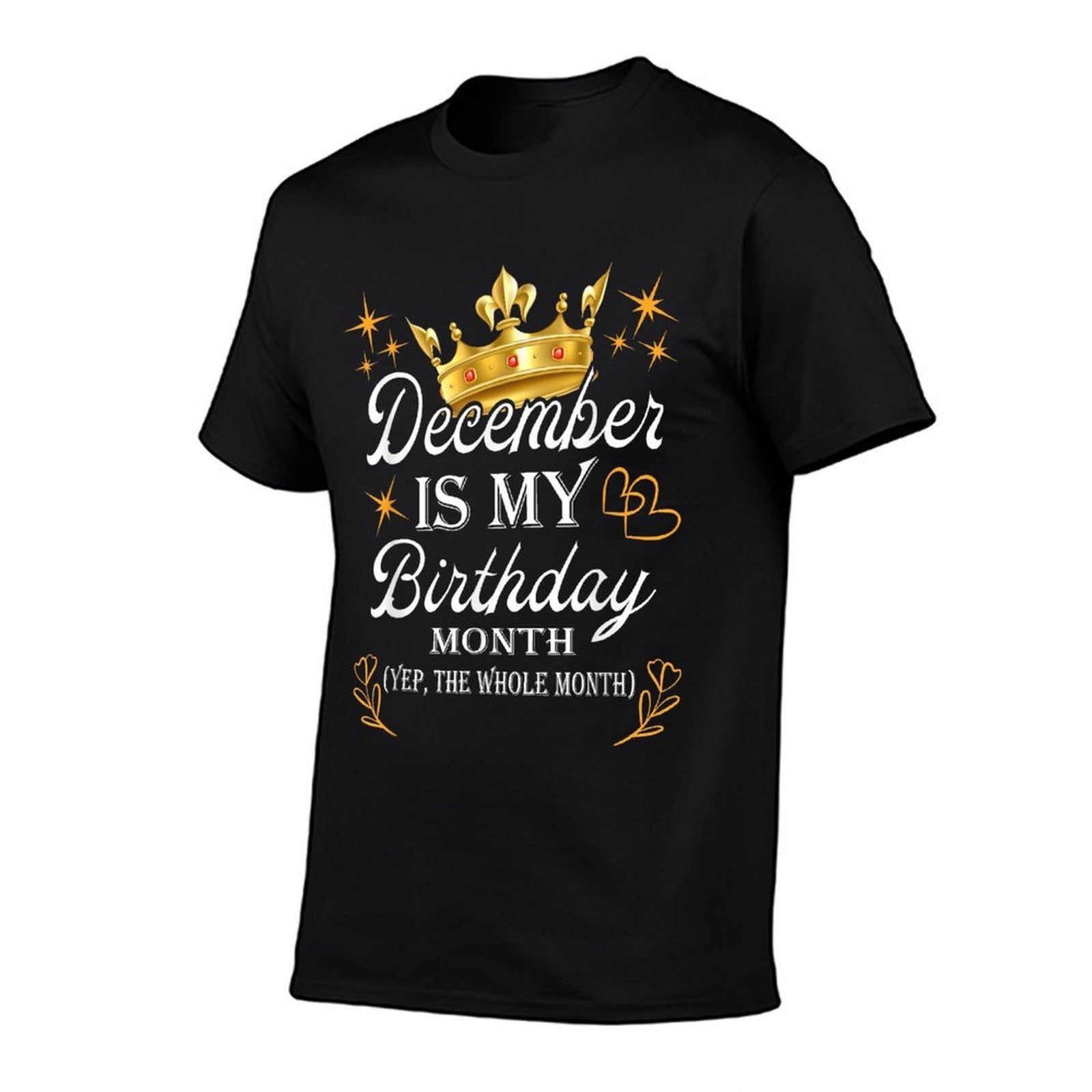 December Is My Birthday Yep The Whole Month Girl Birthday  Vintage-inspired T-Shirt