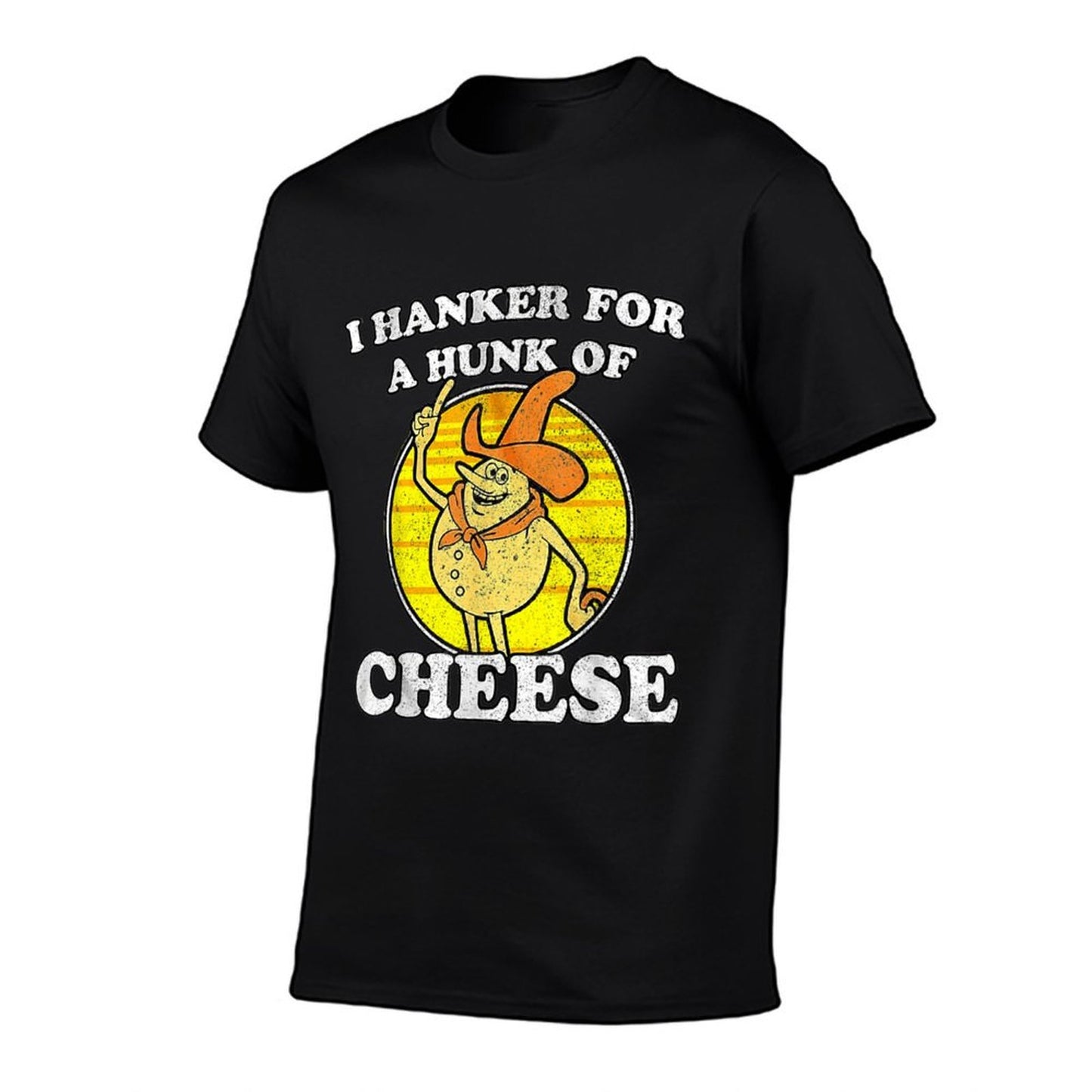 Vintage Funny Meme Retro I Hanker For A Hunk O Cheese Comfortable T-Shirt