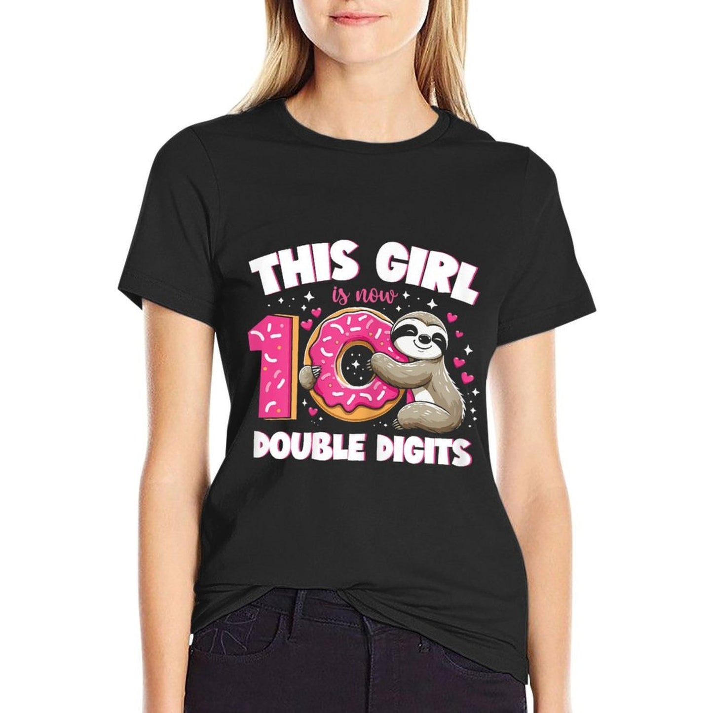 This Girl Is Now 10 Double Digits 10th Birthday Sloth  High-quality Stitching T-Shirt