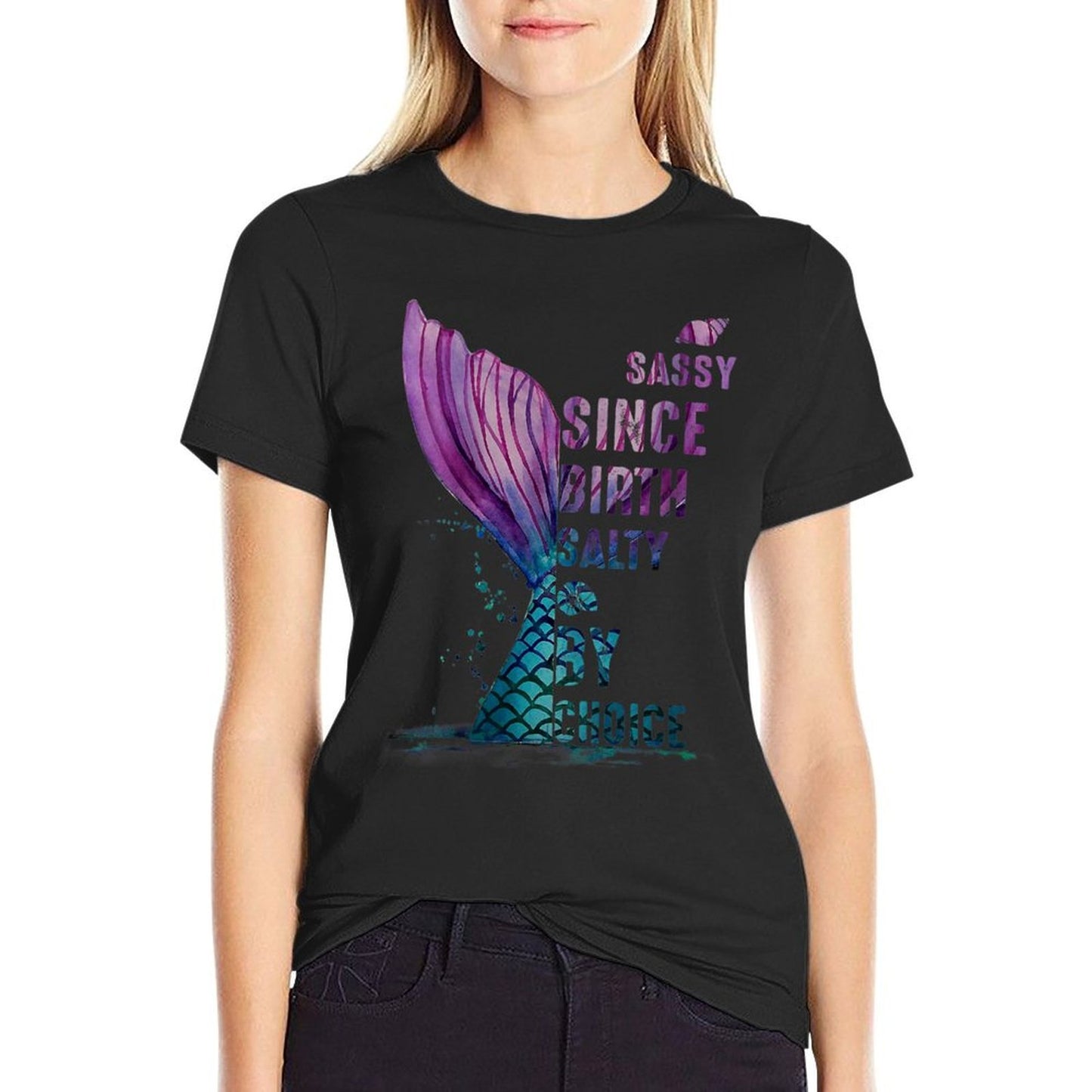 Womens Sassy Since Birth Salty By Choice Mermaid Comfortable T-Shirt