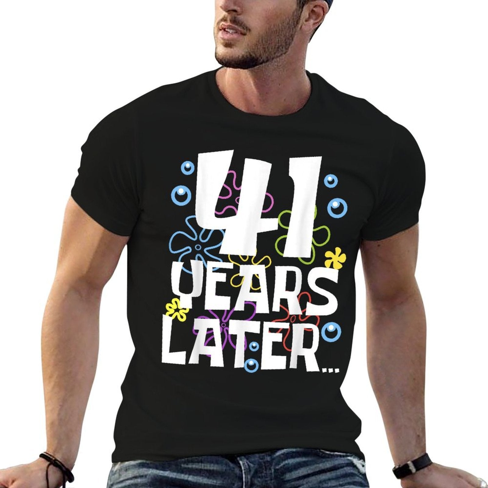 41 YEARS LATER 41 Year Old Birthday Gifts Men Women Funny  Cotton T-Shirt