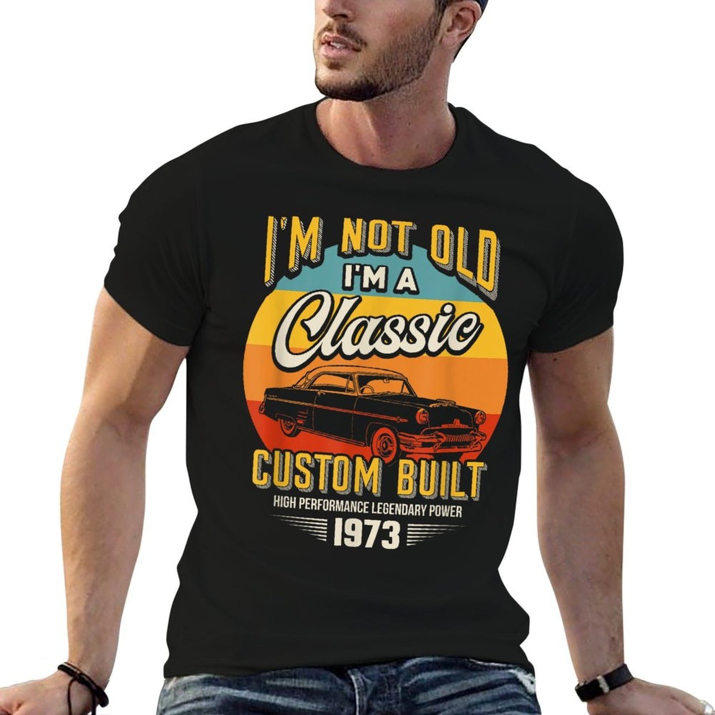 Vintage I'm Not Old I'm A Classic Born 1973 50th Birthday Quick-drying T-Shirt