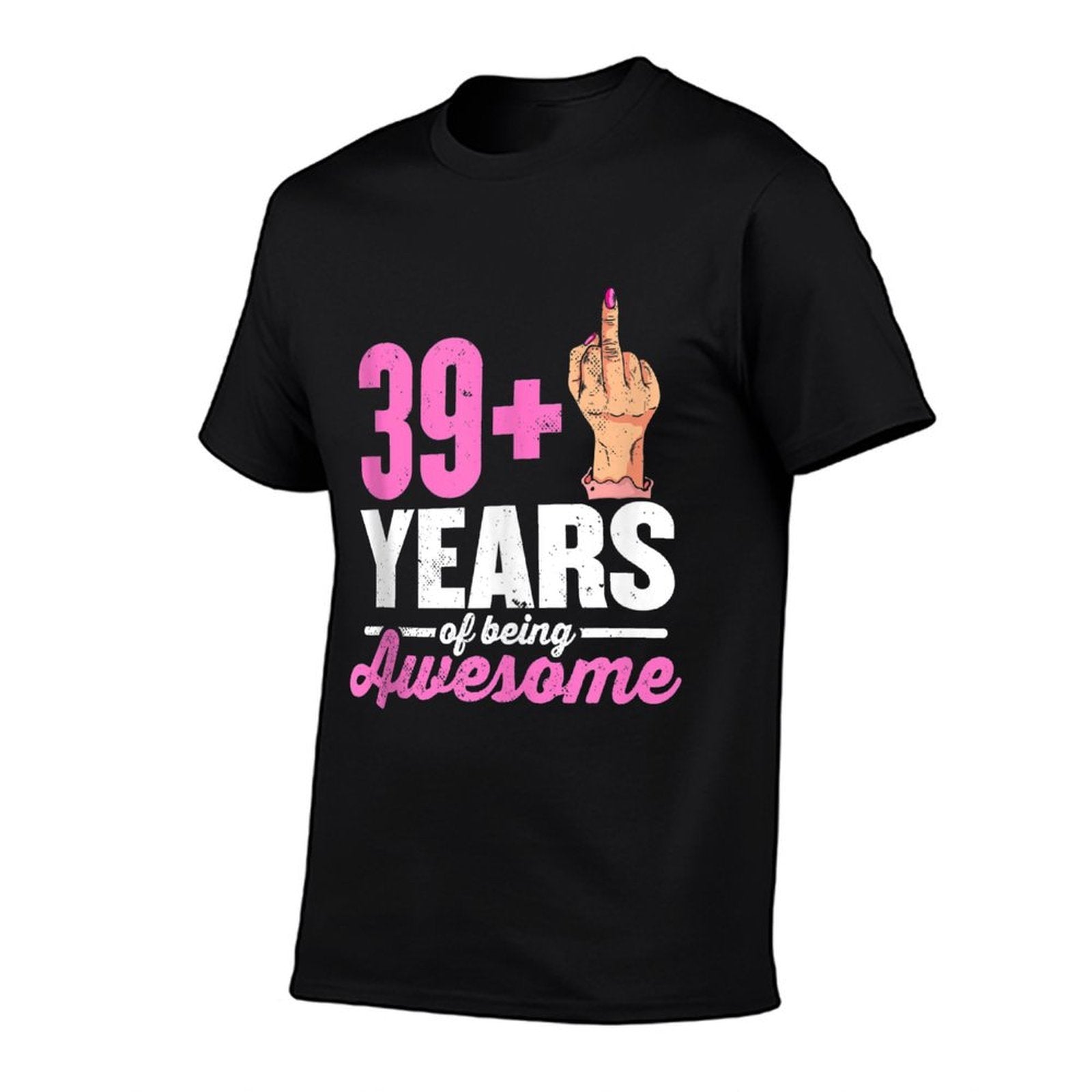 I Am 39 Plus 1 Middle Finger for A 40th Birthday  Relaxed-fit T-Shirt