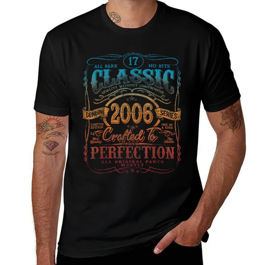 Vintage 2006 Limited Edition 17 Year Old 17th Birthday  Durable T-Shirt