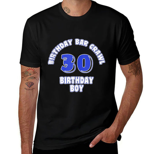 30th Birthday, Birthday Bar Crawl, Birthday Squad  Fade-proof Color T-Shirt