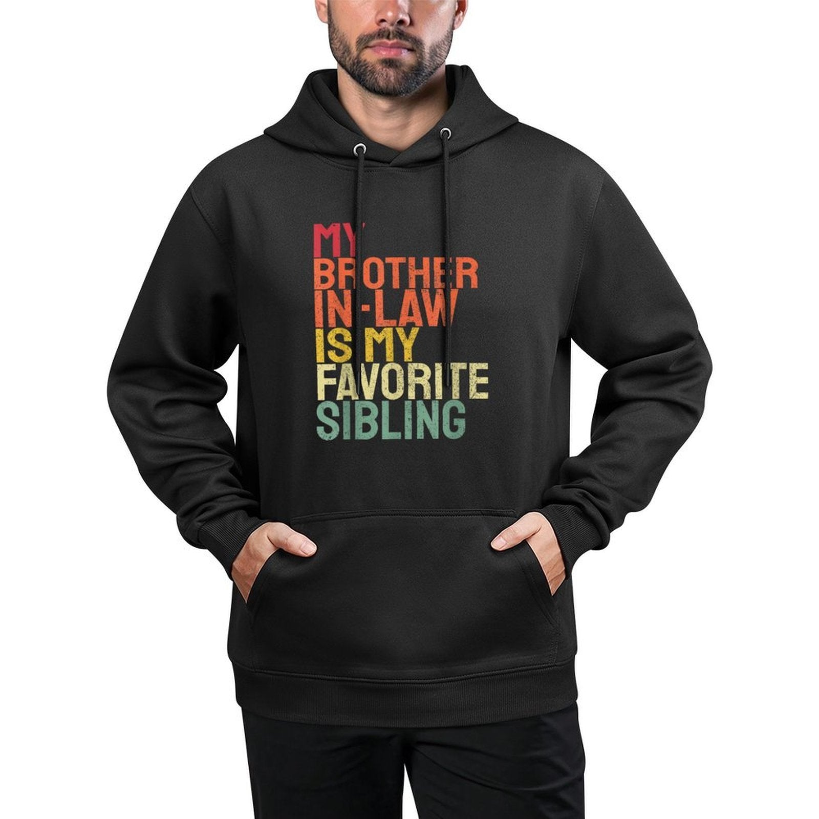 My Brother In Law Is My Favorite Sibling Retro Funny Family Easy Care Hoodie