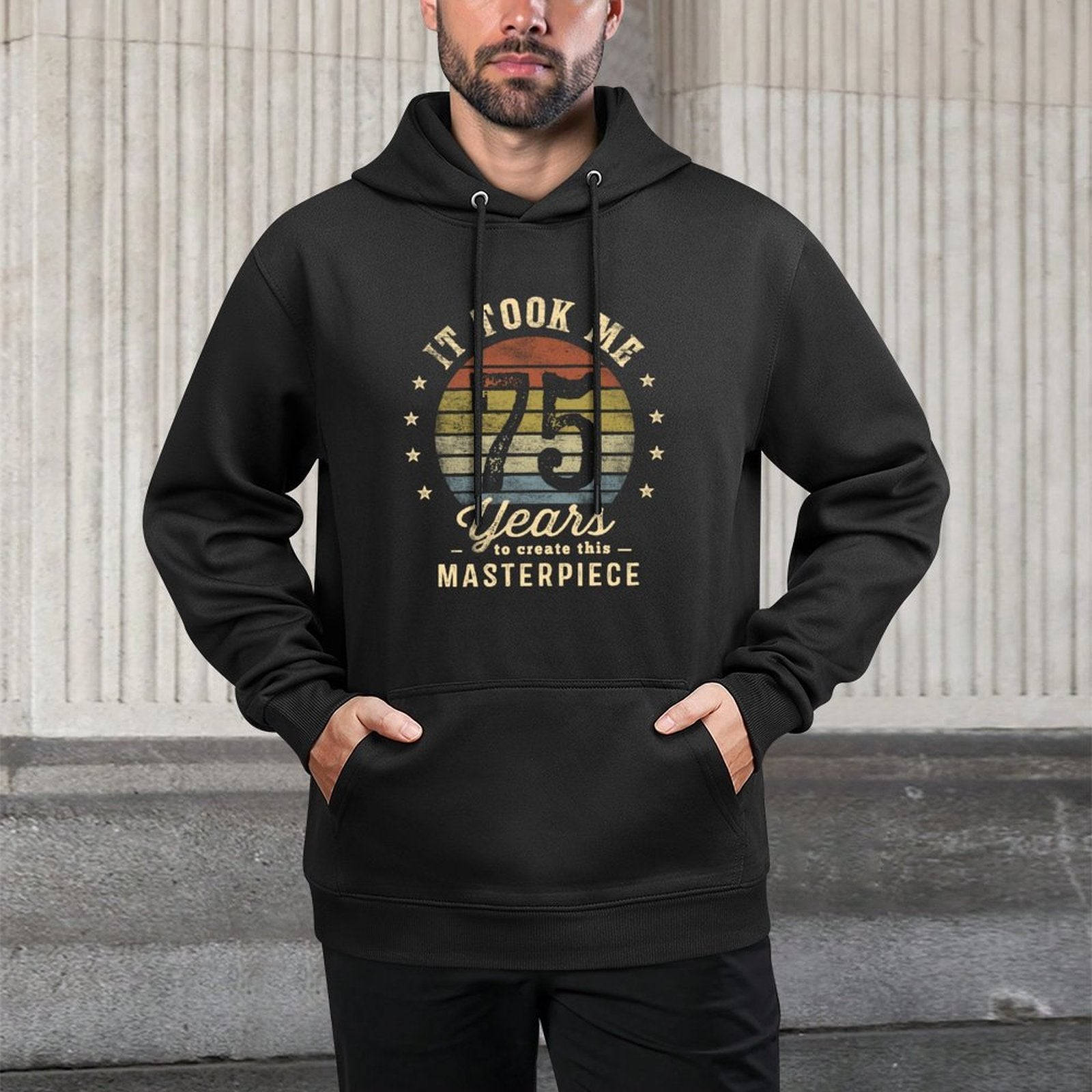 It Took Me 75 Years To Create This Masterpiece 75th Birthday Machine Washable Hoodie