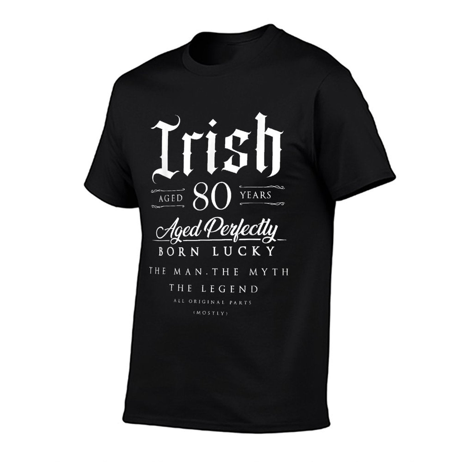80th Birthday Gift Irish Age 80 Years Old Born in Ireland  Durable T-Shirt