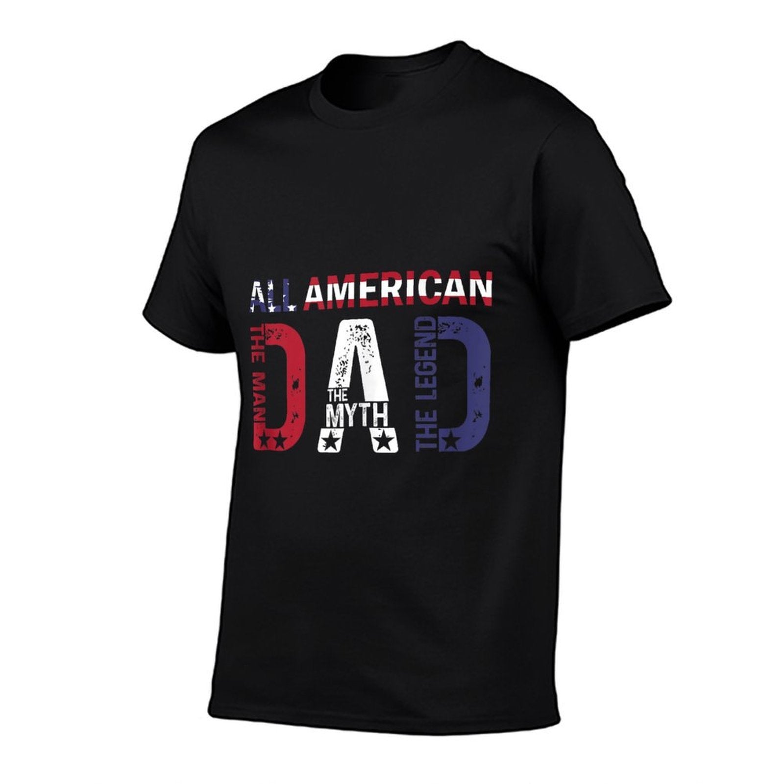 All American Dad The Man The Myth The Legend  Graphic-printed T-Shirt