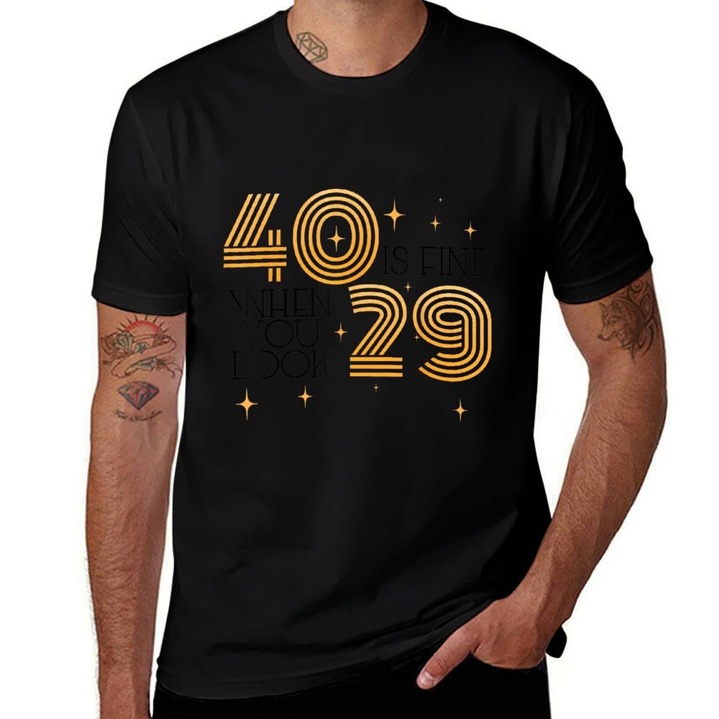 40 Is Fine When You Look 29 40th Birthday Party Men Women  High-quality Stitching T-Shirt