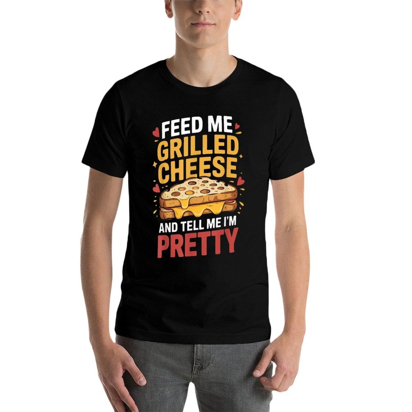 Tell Me Im Pretty Sandwich Food Lover Grilled Cheese High-quality Stitching T-Shirt
