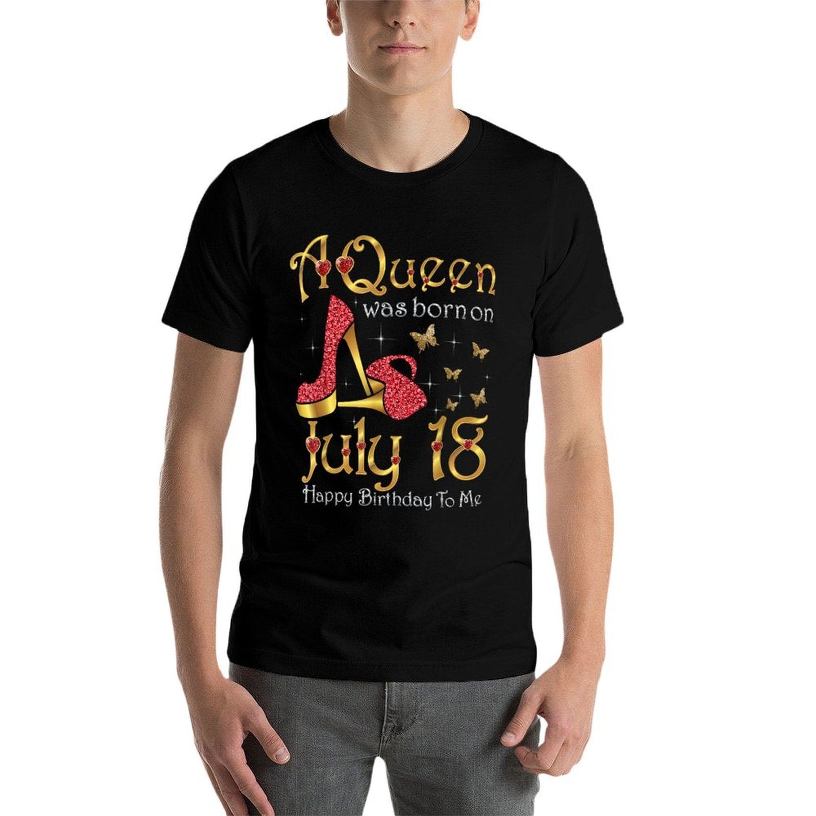 A Queen Was Born on July 18, 18th July Birthday  Cotton T-Shirt