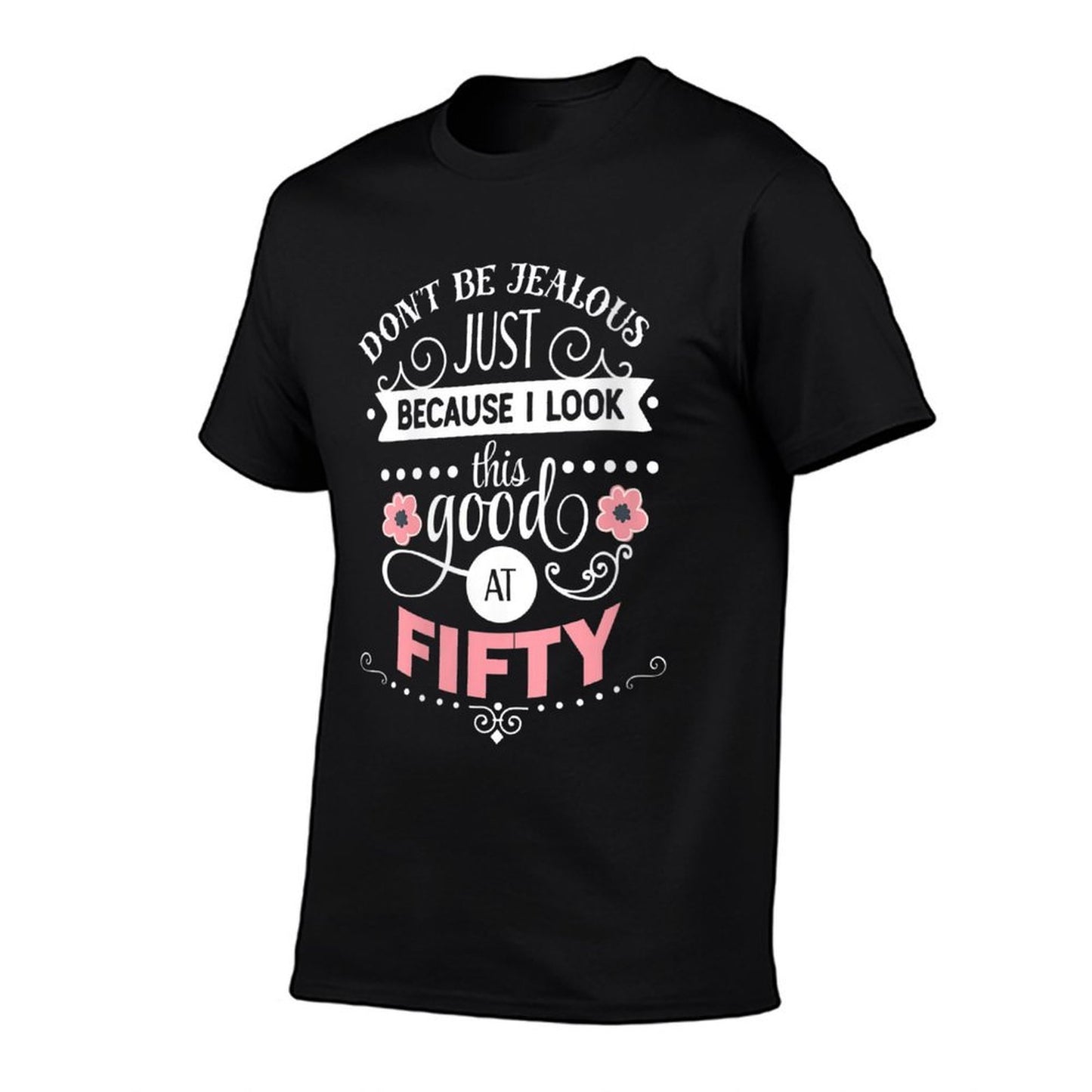 Womens I Look This Good at Fifty Funny 50th Birthday Gift Slim-fit Cut T-Shirt