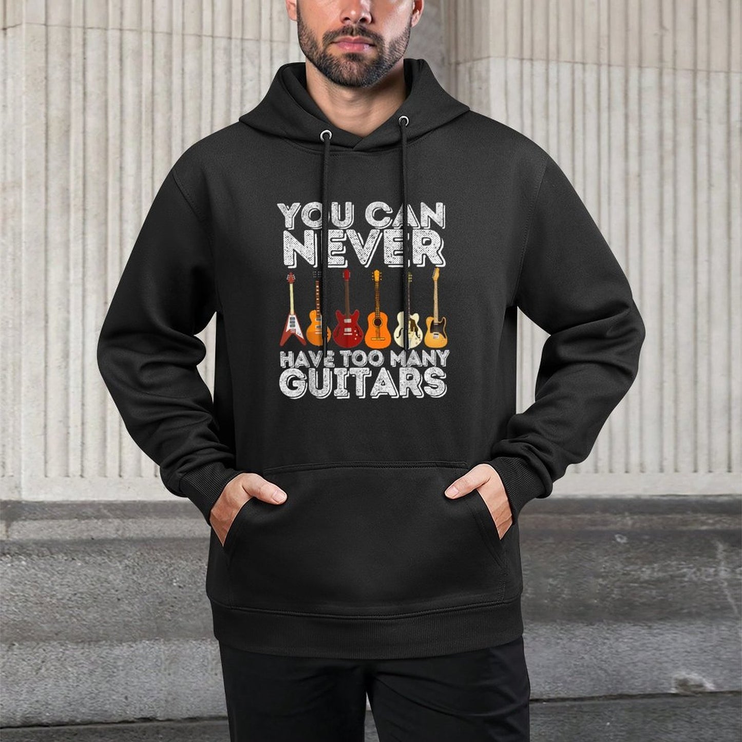 You Can Never Have Too Many Guitars - Funny Guitar Lover Pilling-Resistant Hoodie