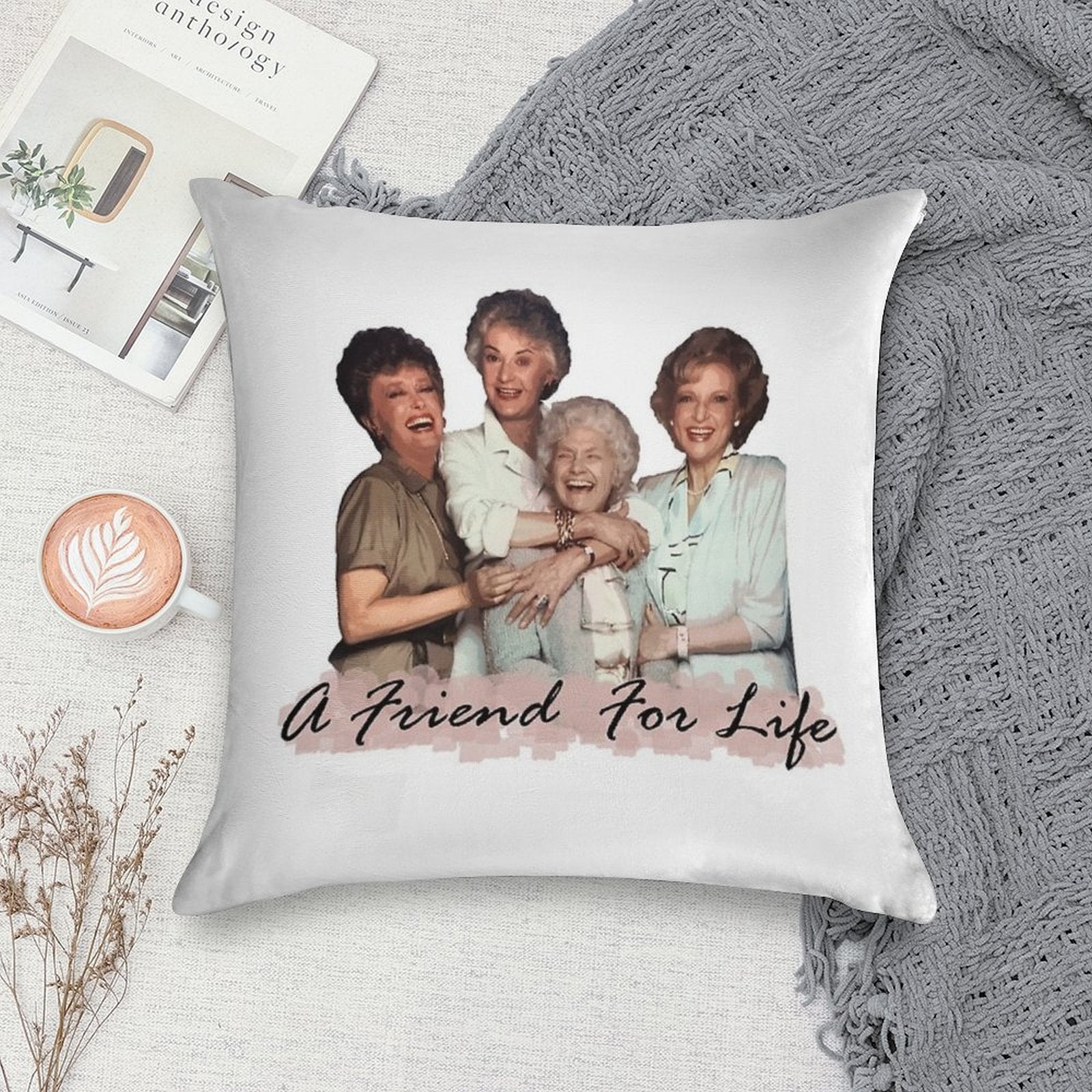 A Friend For Life Soft Easy Maintenance Throw Pillow