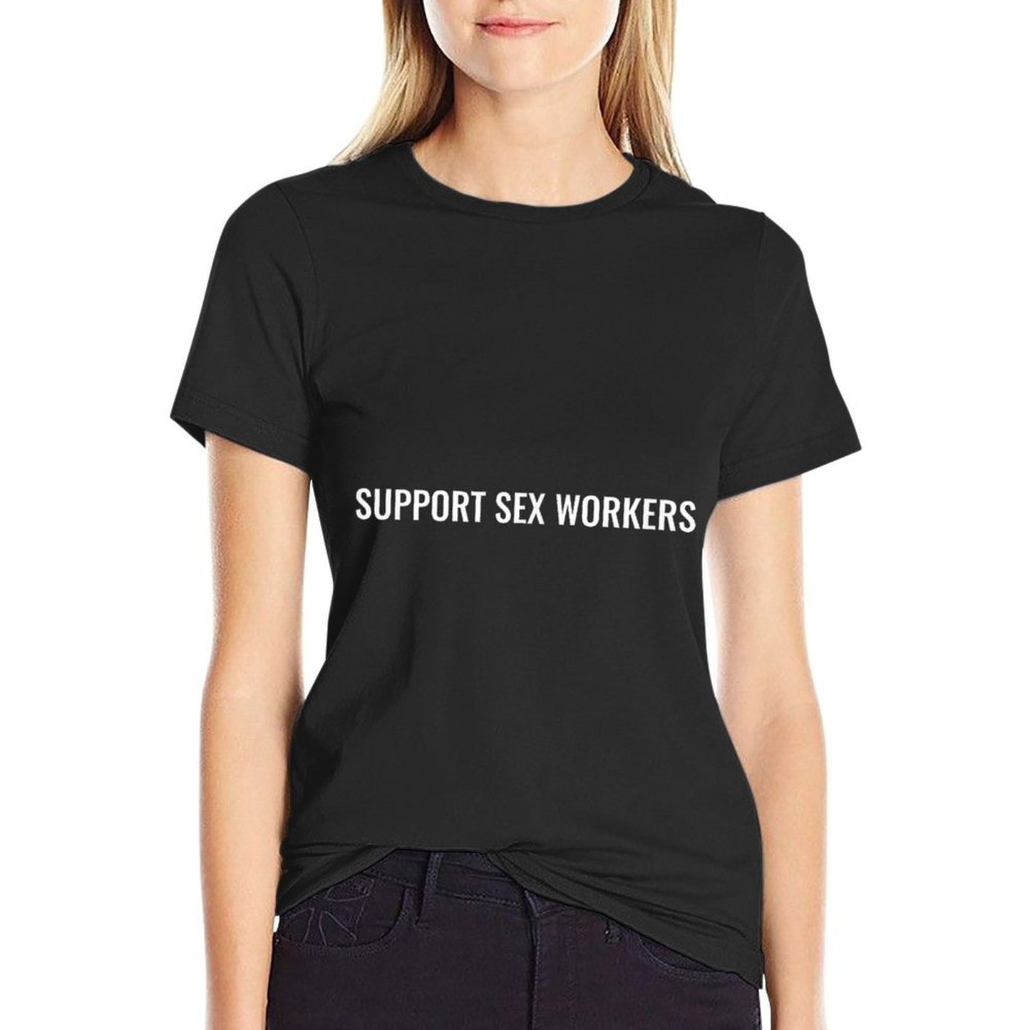 Support Sex Workers - Feminist Cotton T-Shirt