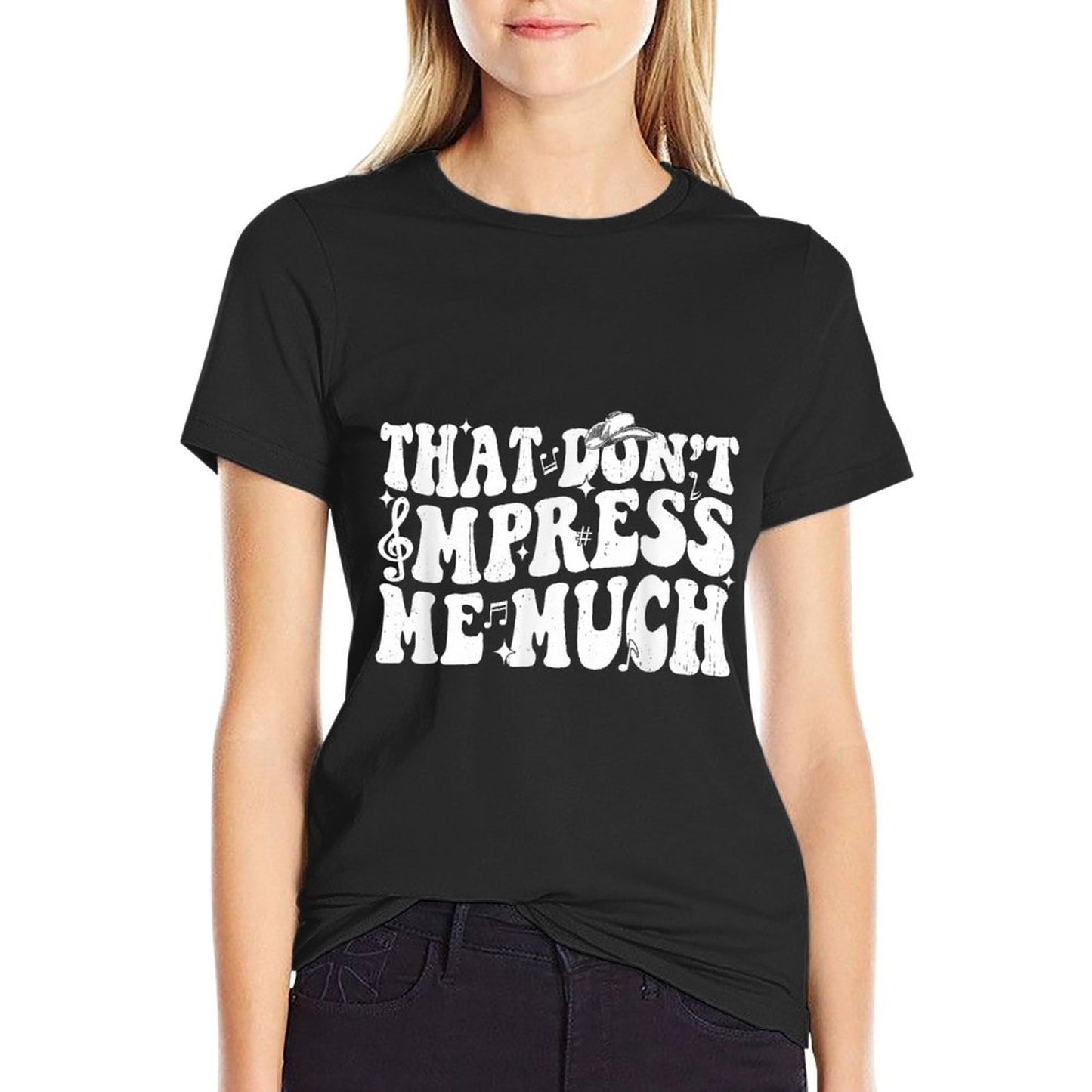 That Dont Impress Me Much Country Music For Men Women Trendy Pattern T-Shirt