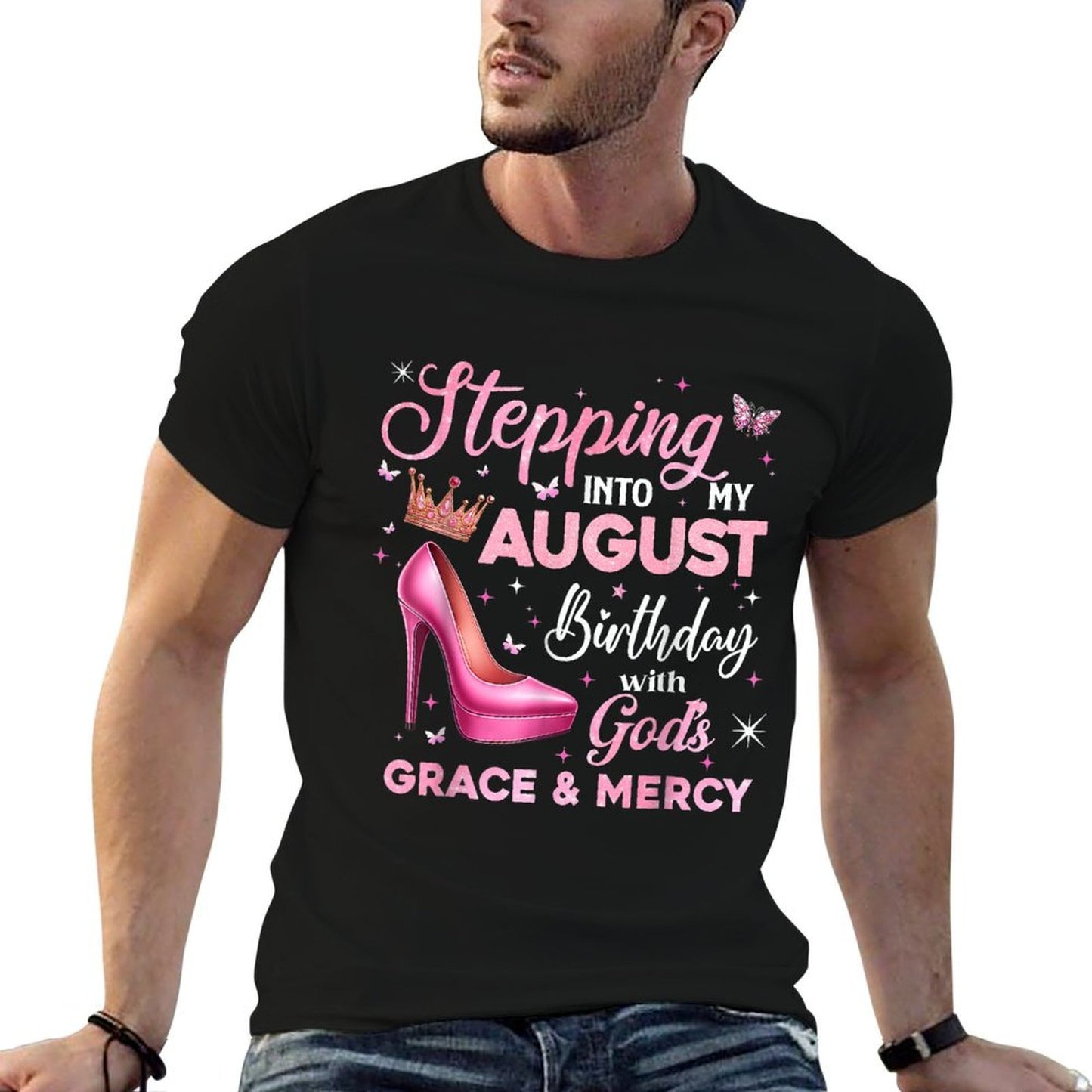 Stepping Into My August Birthday With Gods Grace Mercy Soft T-Shirt
