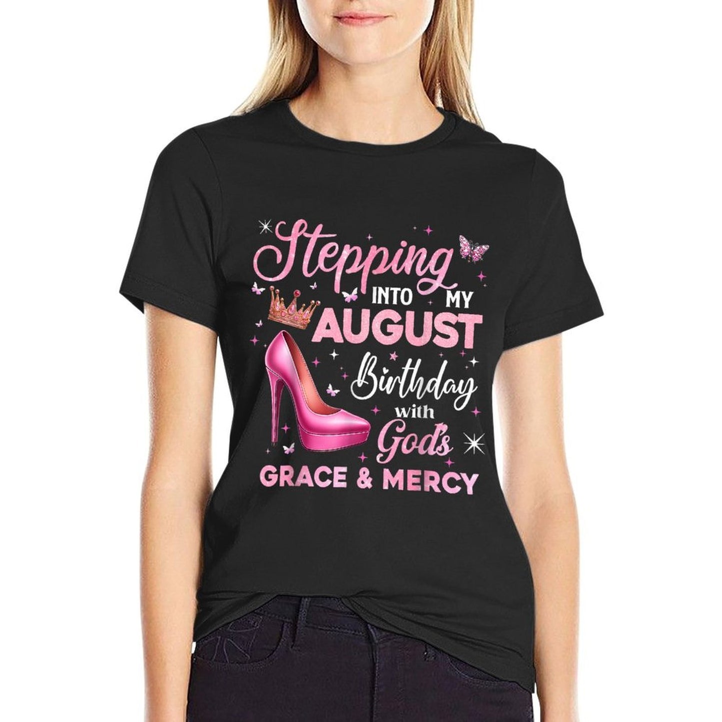 Stepping Into My August Birthday With Gods Grace Mercy Soft T-Shirt