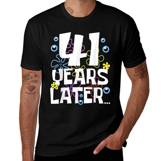 41 YEARS LATER 41 Year Old Birthday Gifts Men Women Funny  Cotton T-Shirt