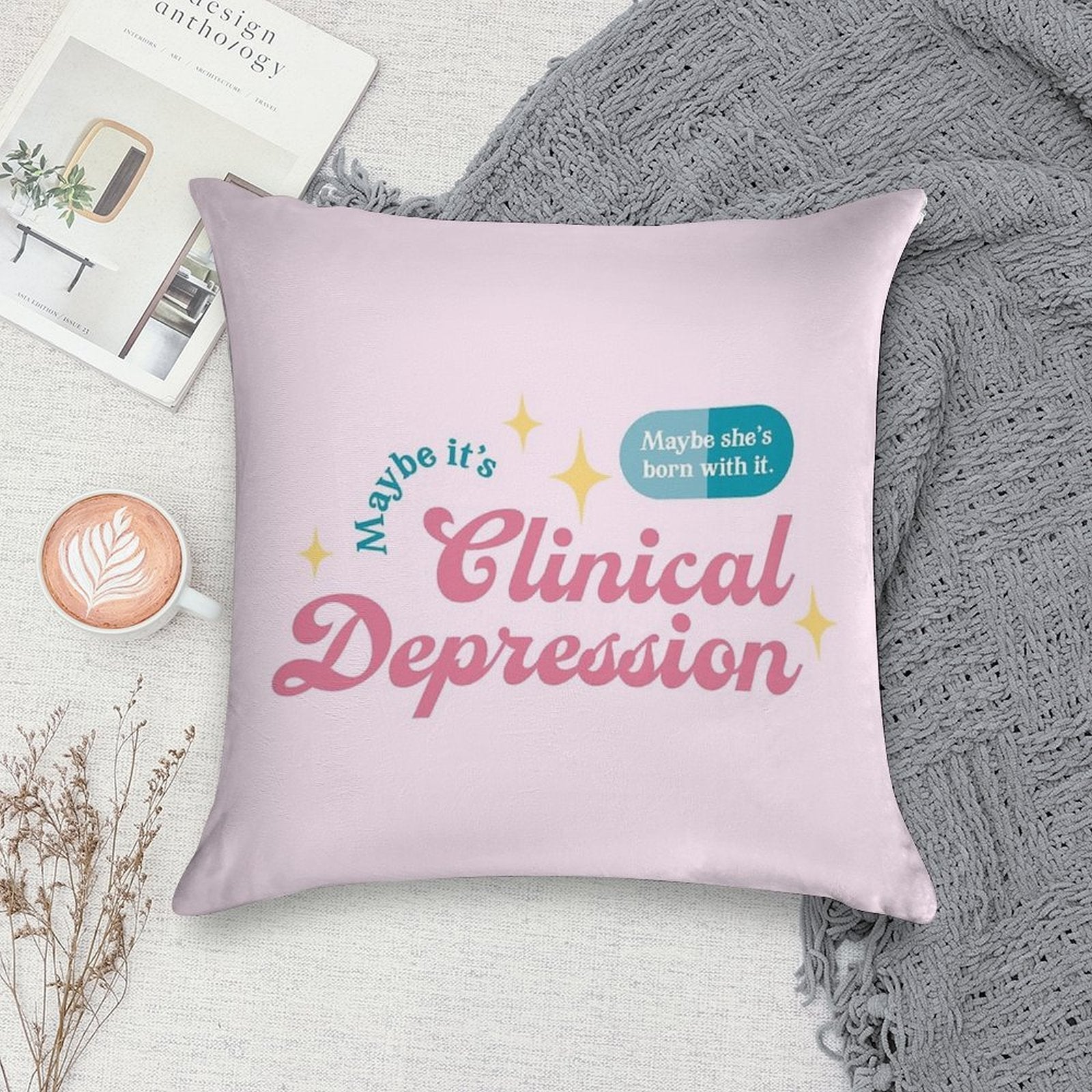 Trixie Mattel - Maybe She's Born with It. Maybe It's Clinical Depression. Soft Easy Maintenance Throw Pillow
