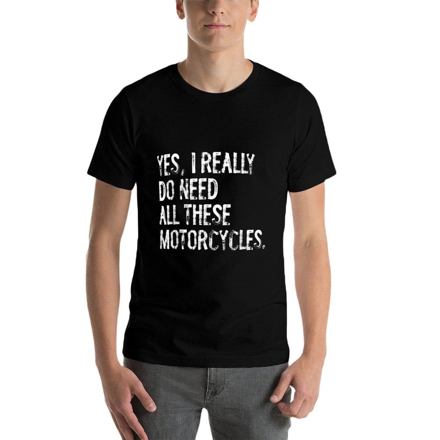 Yes I Really Do Need All These Motorcycles Funny Garage Lightweight T-Shirt