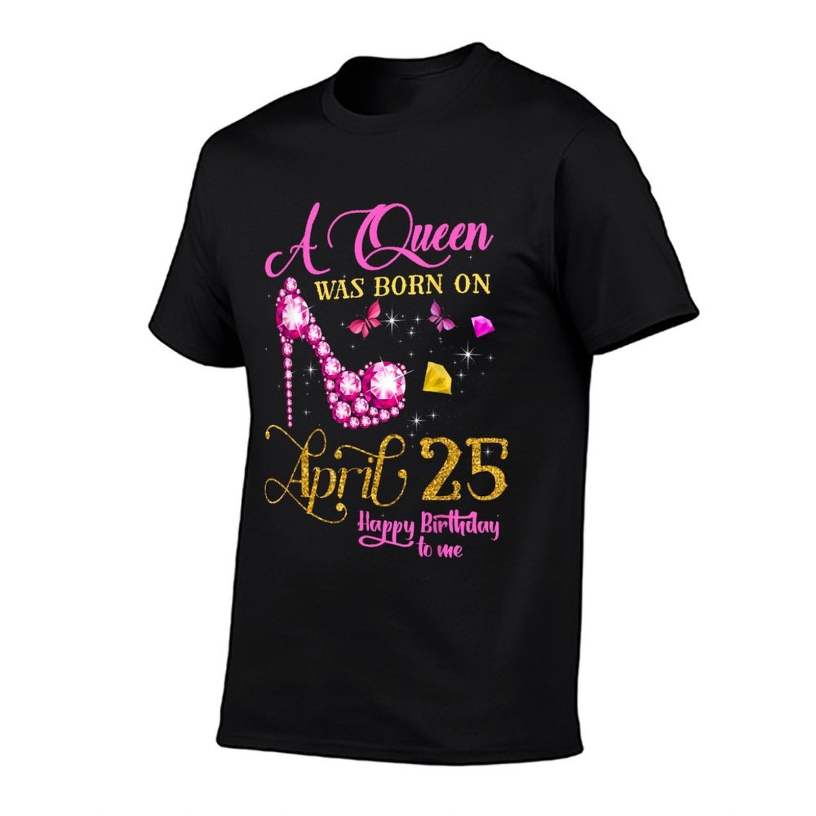 A Queen Was Born on April 25, 25th April Birthday  Trendy Pattern T-Shirt