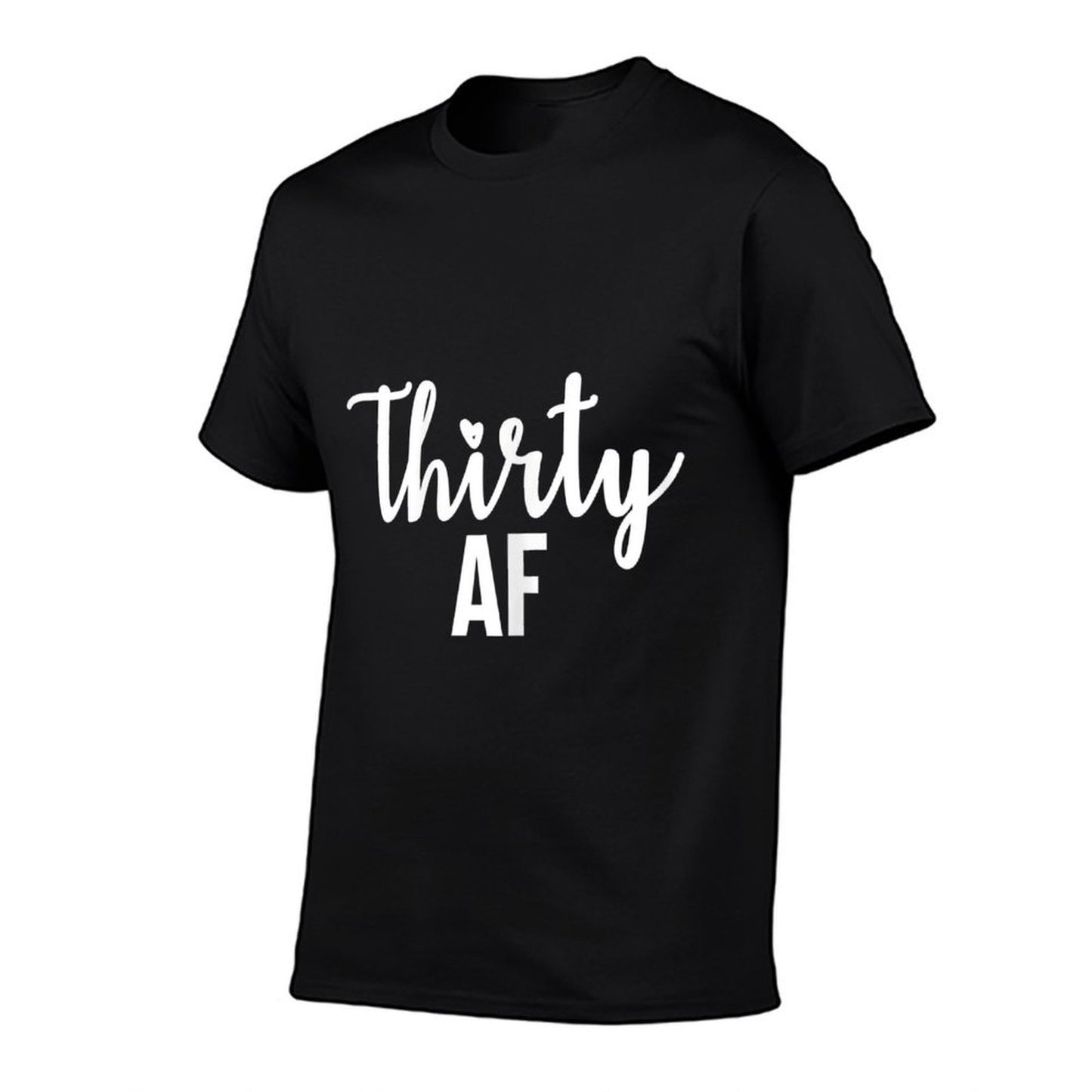 Womens 30 Thirty AF Funny 30th Birthday for Her Durable T-Shirt