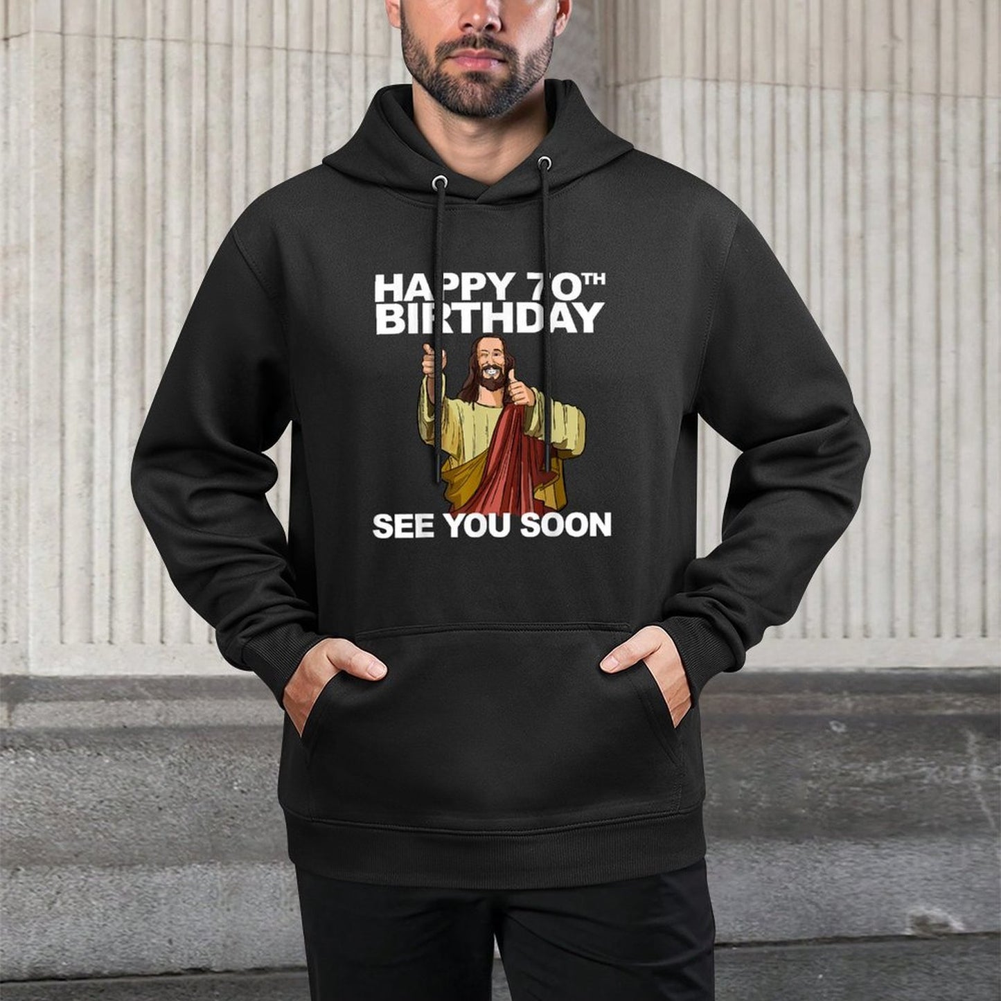 Jesus Happy 70th Birthday See You Soon Group Birthday Shrink-Resistant Hoodie