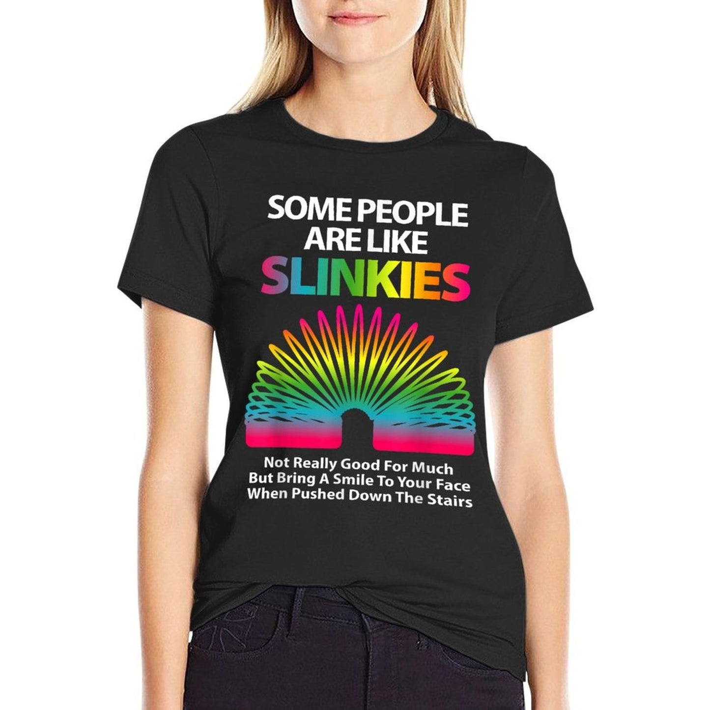 Some People Are Like Slinkies Sarcastic Or Cool Person Moisture-wicking T-Shirt