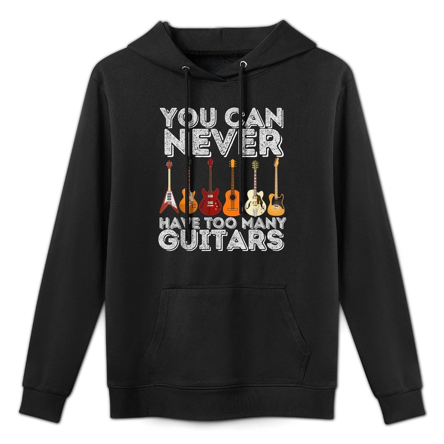 You Can Never Have Too Many Guitars - Funny Guitar Lover Pilling-Resistant Hoodie