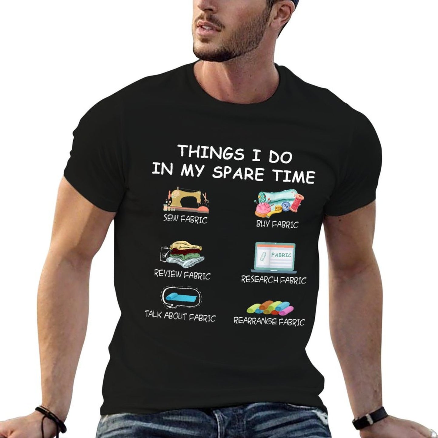 Things I Do In My Spare Time Sewing Hobby Sewer Quilter Idea Stretchy T-Shirt