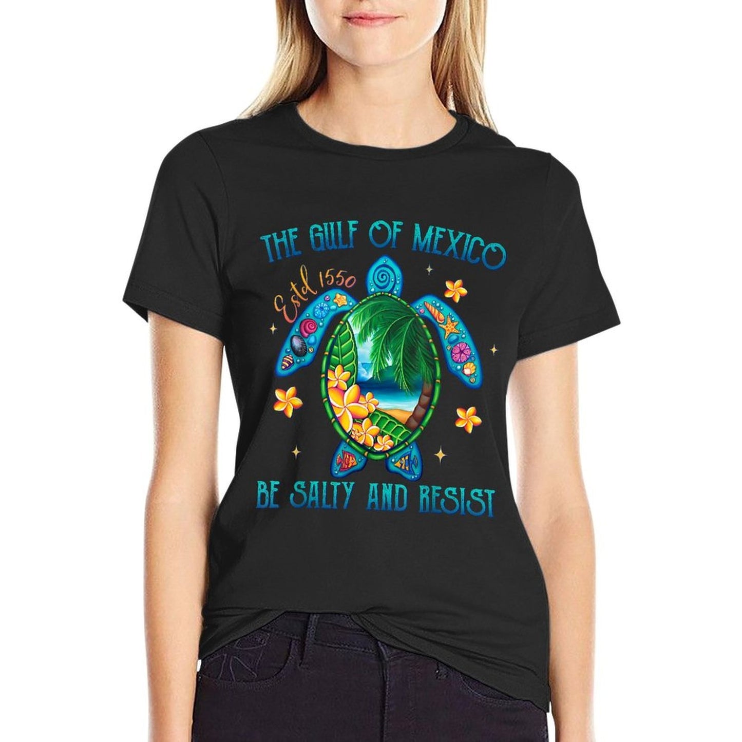 Womens Gulf of Mexico Estd 1550 Turtle Be Salty And Resist Soft T-Shirt