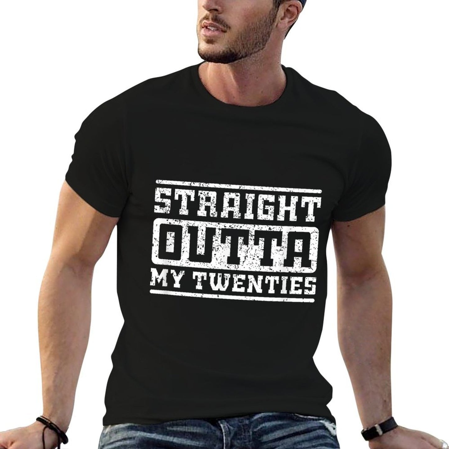 Straight Outta My Twenties Funny 30th Birthday Gift Tagless Design T-Shirt
