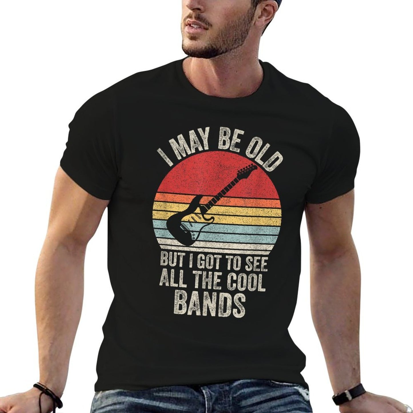 Vintage I May Be Old But I Got To See All The Cool Bands Tagless Design T-Shirt