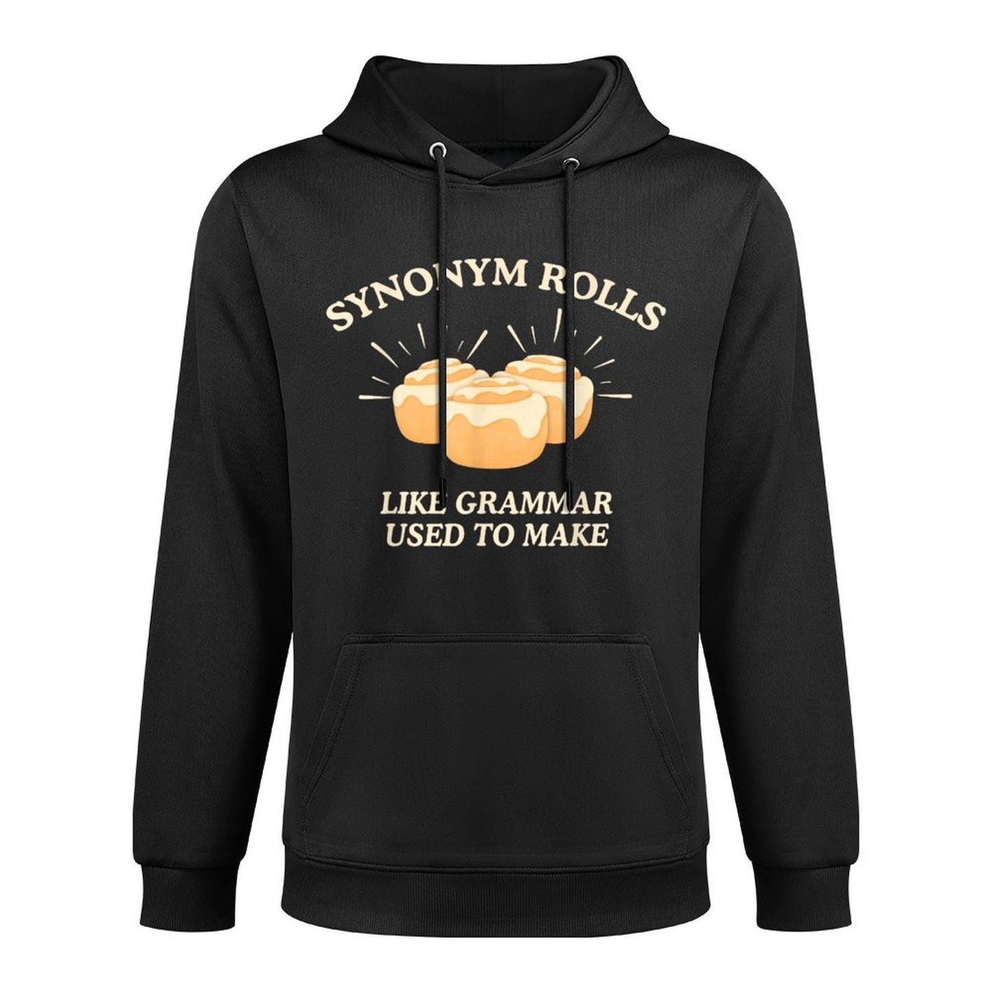 Synonym Rolls Like Grammar Used to Make Funny Teacher Quote for Men Women Girls Kids Casual Wear Hoodie