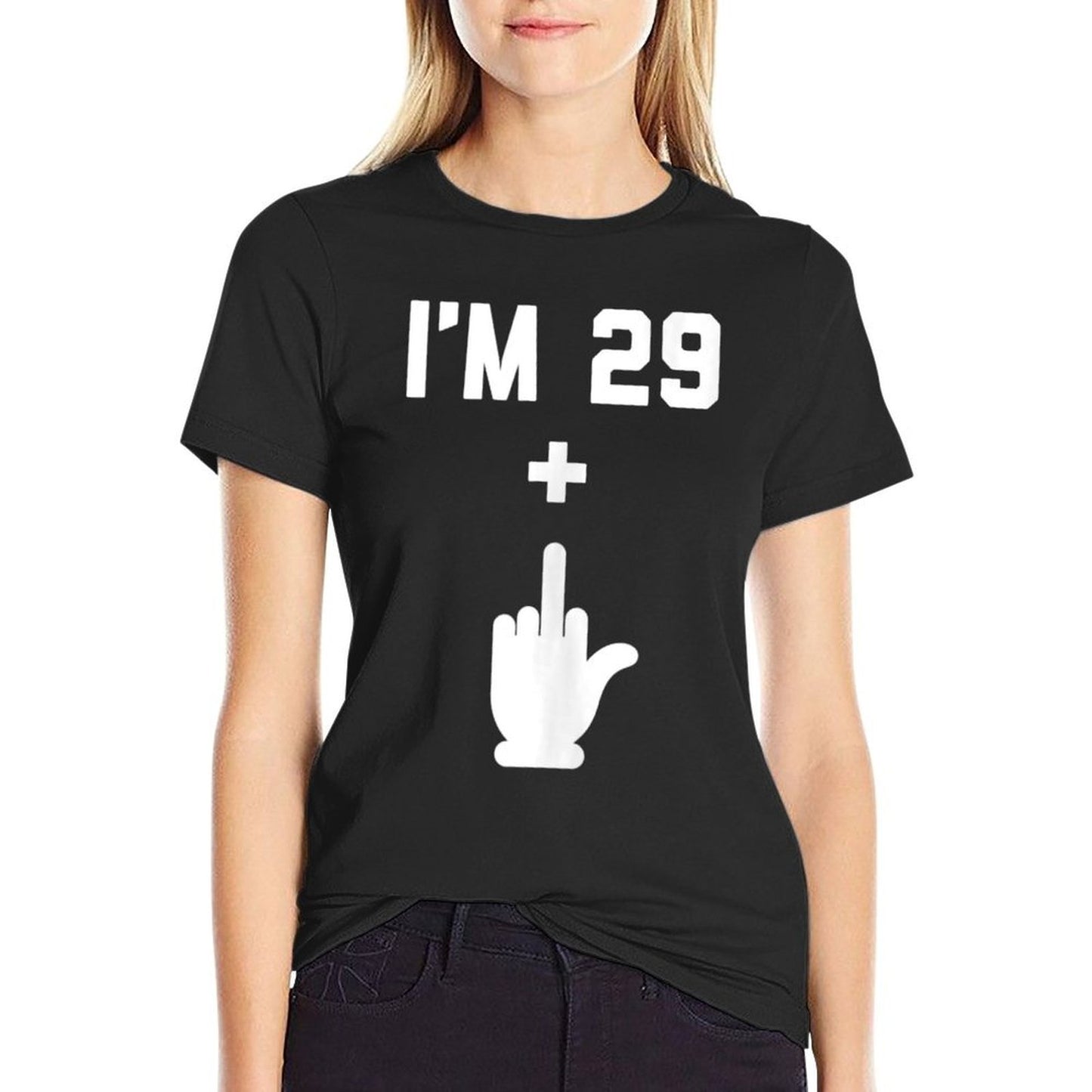 29 Plus 1 Middle Finger BDay FUNNY 30th Birthday Comfortable T-Shirt