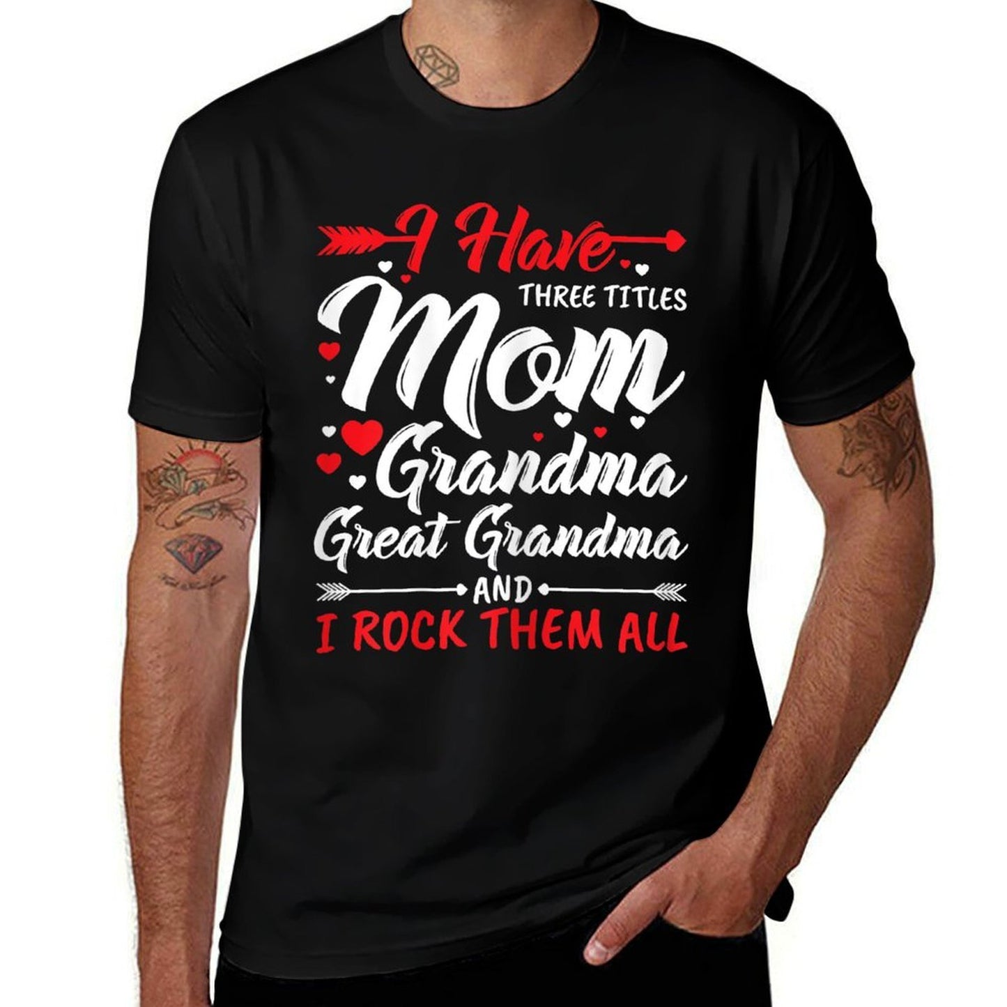 Womens I Have Three Titles Mom Grandma Great Grandma And Rock Them Easy-care T-Shirt