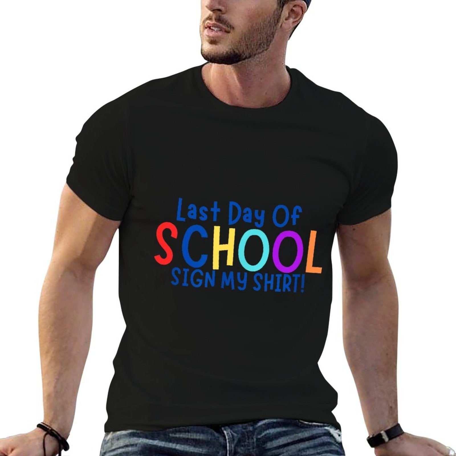 Sign My-Last Day Of School, End Of Year Gifts, Kids  High-quality Stitching T-Shirt