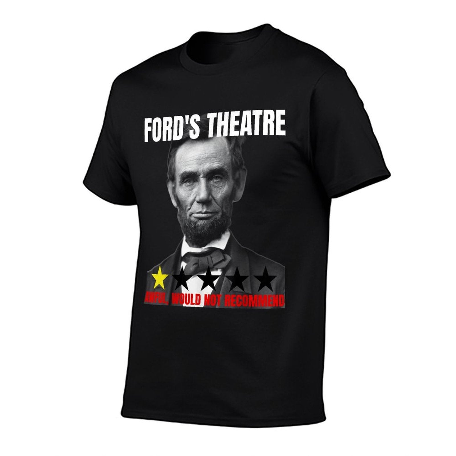 Fords Theatre Abraham Lincoln Funny Abe Meme Not Recommend  Eco-friendly Material T-Shirt