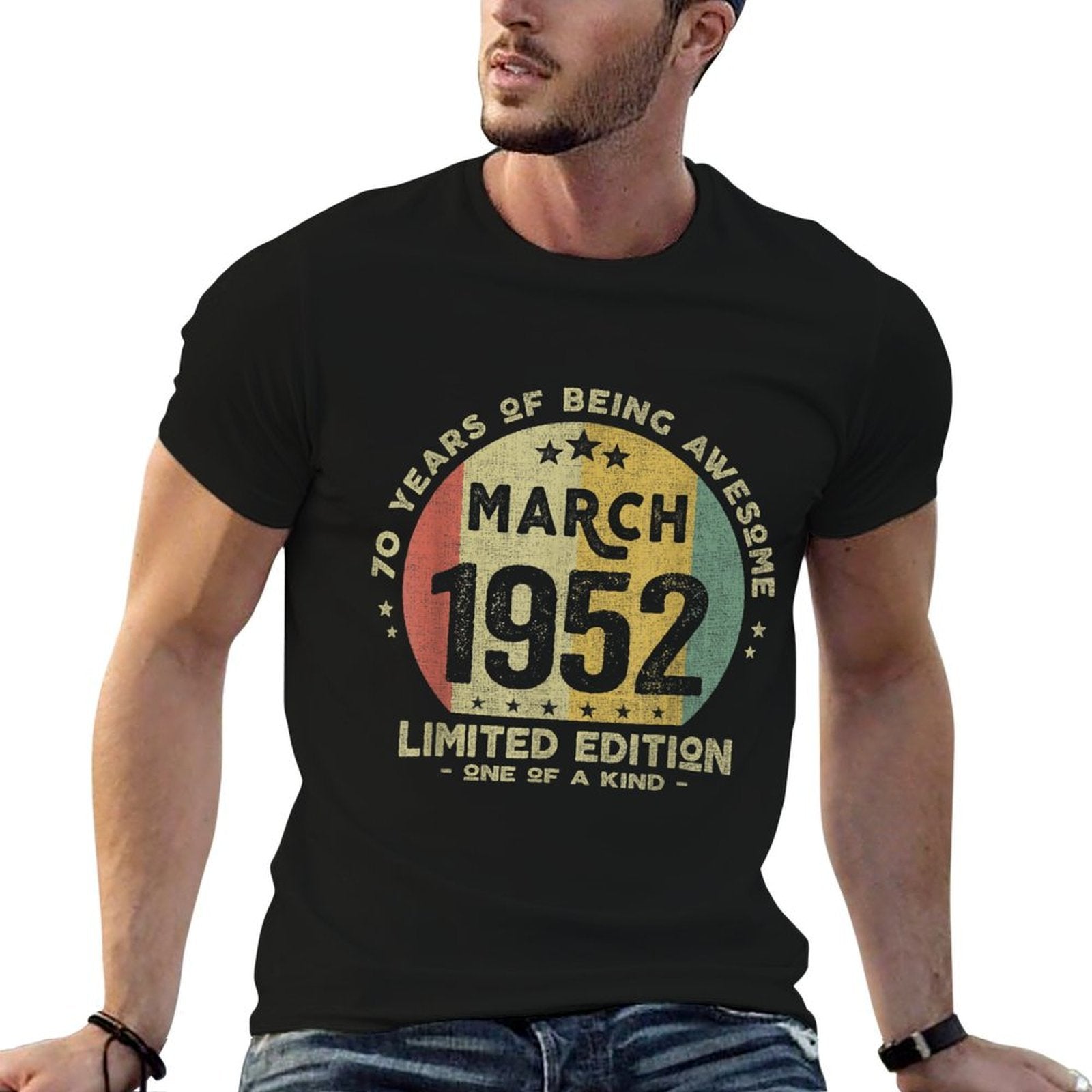 70 Years Old March 1952 Limited Edition 70th Birthday  Quick-drying T-Shirt
