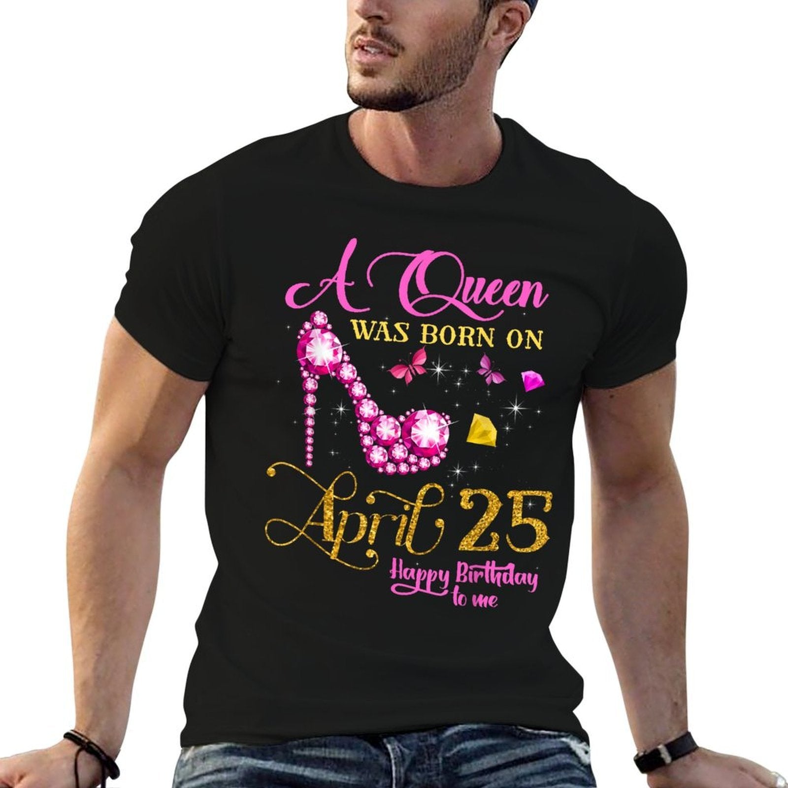 A Queen Was Born on April 25, 25th April Birthday  Trendy Pattern T-Shirt