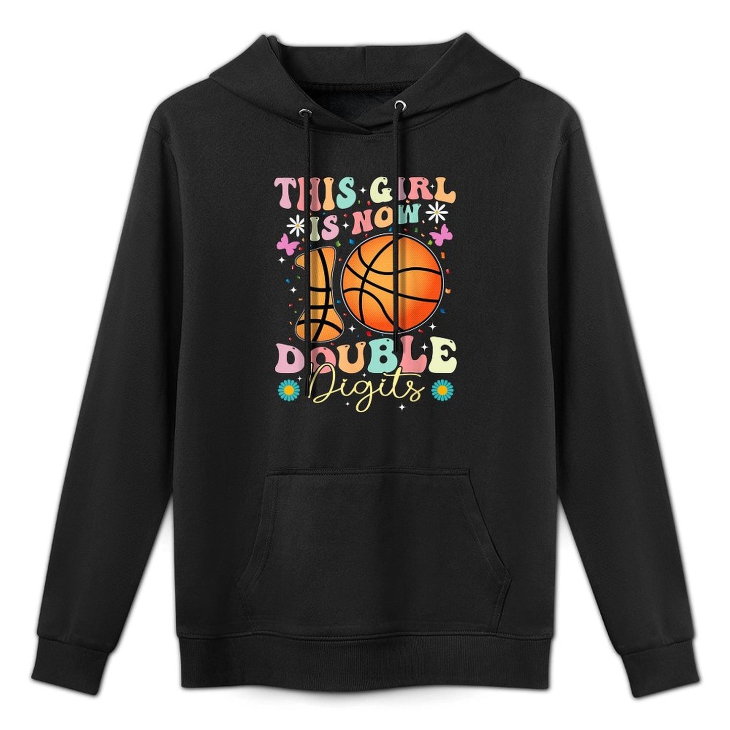 This Girl Now 10 Double Digits Basketball 10 Year Birthday Medium-Weight Fabric Hoodie
