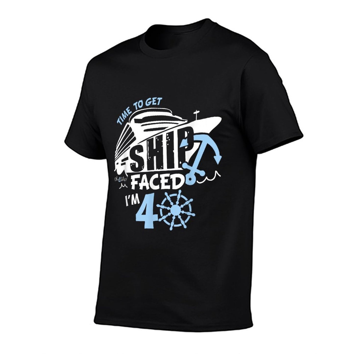 Time to Get ShipFaced I'm 40, 40th Birthday Shirt for Cruise  Wrinkle-resistant T-Shirt